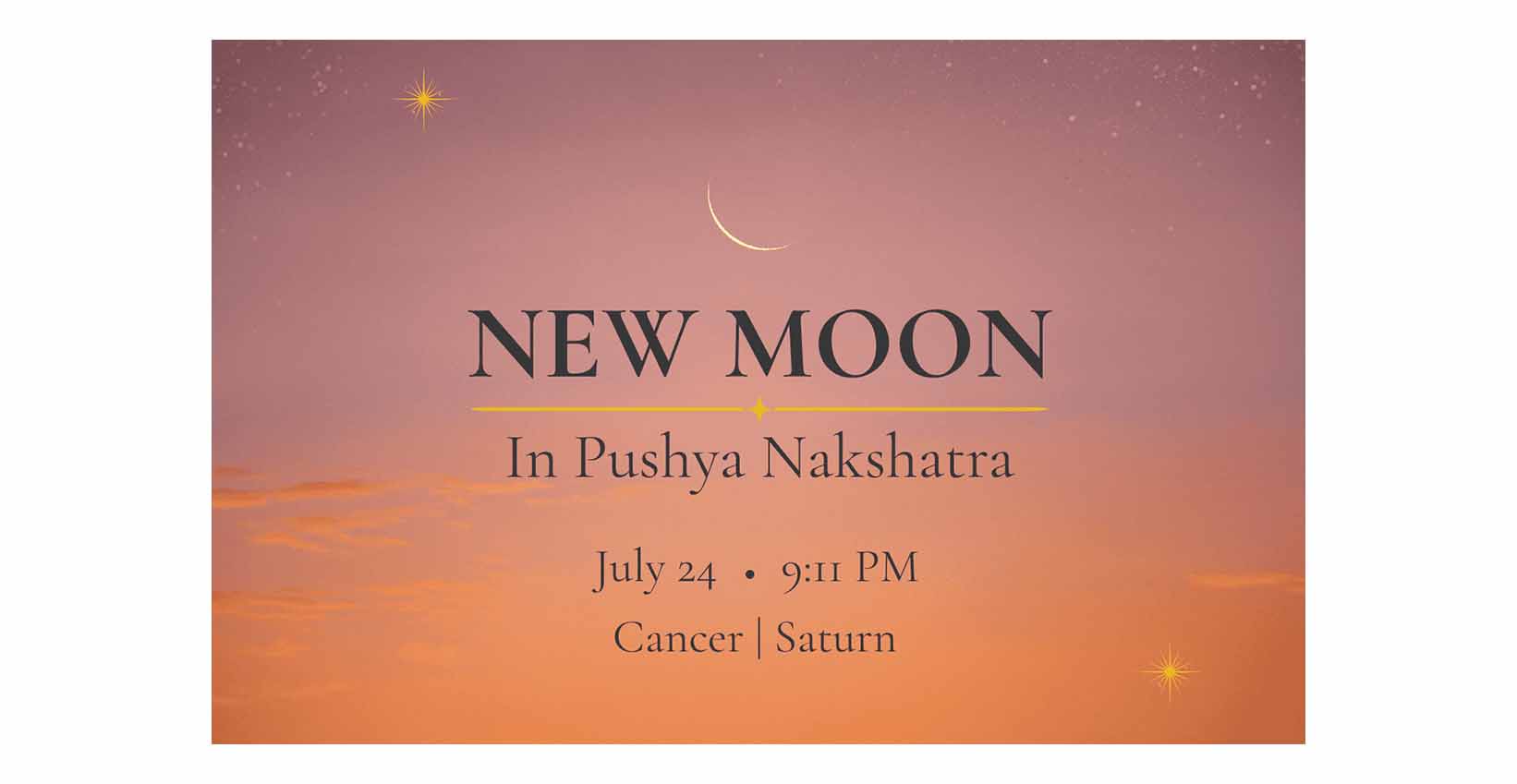 New Moon in Pushya July 24 2025