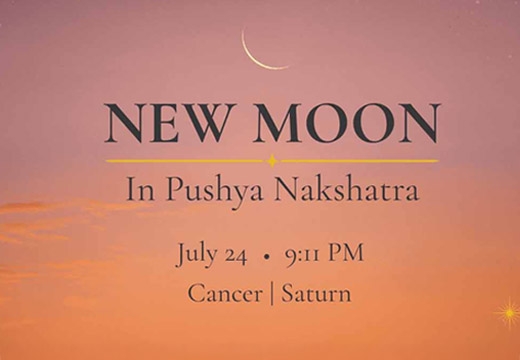 Vedic Astrology: The New Moon in Pushya Nakshatra &ndash; July 24, 2025